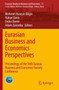 Eurasian Business and Economics Perspectives : Proceedings of the 34th Eurasia Business and Economics Society Conference : 21