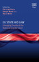 EU State Aid Law : Emerging Trends at the National and EU Level