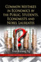 Common Mistakes in Economics by the Public, Students, Economists & Nobel Laureates