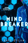Mindbreaker : The explosive and action-packed science-fiction novel