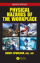 Physical Hazards of the Workplace