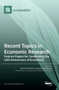 Recent Topics in Economic Research : Feature Papers for Cerebrating the 10th Anniversary of Economies