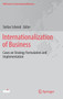Internationalization of Business : Cases on Strategy Formulation and Implementation