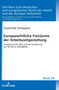 Europarechtliche Freiraeume der Arbeitszeitgestaltung : Vergleichender Blick auf die Umsetzung der Richtlinie 2003/88/EG : 28