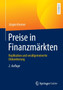 Preise in Finanzmarkten : Replikation und verallgemeinerte Diskontierung