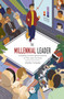 The Millennial Leader : Leading across generations in the new normal