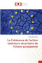 La Coherence de l'action exterieure securitaire de l'Union europeenne