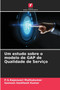 Um estudo sobre o modelo de GAP de Qualidade de Servico
