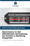 Governance in der offentlichen Verwaltung : ein Schritt in Richtung Integritat!