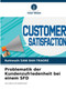 Problematik der Kundenzufriedenheit bei einem SFD