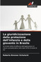 La giuridicizzazione della protezione dell'infanzia e della gioventu in Brasile