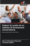 Fattori di scelta di un istituto di formazione universitaria