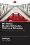The Indian Shopper : Attributes, Motives & Behaviour
