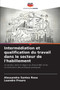Intermediation et qualification du travail dans le secteur de l'habillement