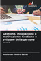 Gestione, innovazione e motivazione : Gestione e sviluppo delle persone