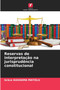 Reservas de interpretacao na jurisprudencia constitucional