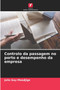 Controlo da passagem no porto e desempenho da empresa