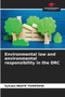 Environmental law and environmental responsibility in the DRC
