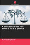 A delicadeza dos reis entre a lei e a pratica