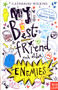 My Best Friend and Other Enemies