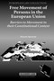 Free Movement of Persons in the European Union : Barriers to Movement in their Constitutional Context