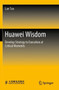 Huawei Wisdom : Develop Strategy to Execution at Critical Moments