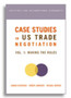 Case Studies in US Trade Negotiation ??? Resolving Disputes