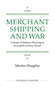 Merchant Shipping and War