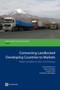Connecting Landlocked Developing Countries to Markets : Trade Corridors in the 21st Century