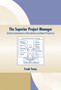 The Superior Project Manager : Global Competency Standards and Best Practices