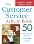The Customer Service Activity Book : 50 Activities for Inspiring Exceptional Service