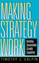 Making Strategy Work : Building Sustainable Growth Capability