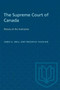 The Supreme Court of Canada : History of the Institution