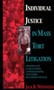 Individual Justice in Mass Tort Litigations : The Effect of Class Actions, Consolidations and Other Multiparty Devices