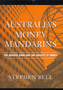 Australia's Money Mandarins : The Reserve Bank and the Politics of Money