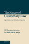 The Nature of Customary Law : Legal, Historical and Philosophical Perspectives