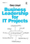 Business Leadership for IT Projects