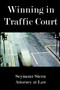 Winning In Traffic Court