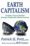Earth Capitalism : Creating a New Civilization Through a Responsible Market Economy