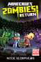 Minecraft: Zombies Return! : An Official Minecraft Novel