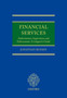 Financial Services: Authorisation, Supervision and Enforcement : A Litigator's Guide
