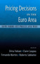 Pricing Decisions in the Euro Area : How Firms Set Prices and Why