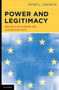 Power and Legitimacy : Reconciling Europe and the Nation-State