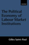 The Political Economy of Labour Market Institutions