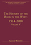 The History of the Book in the West: 1914-2000 : Volume V