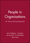 People in Organisations : An Active Learning Approach