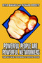 Powerful People Are Powerful Networkers : Your Daily Guide To Becoming A Powerful Person Powerful People Are Powerful Networkers : Your Daily Guide To Becoming A Powerful Person