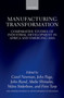 Manufacturing Transformation : Comparative Studies of Industrial Development in Africa and Emerging Asia