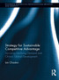 Strategy for Sustainable Competitive Advantage : Surviving Declining Demand and China's Global Development