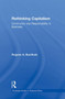 Rethinking Capitalism : Community and Responsibility in Business